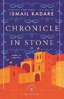 Chronicle In Stone - Ismail Kadare - cover