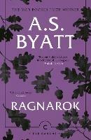 Ragnarok: The End of the Gods - A.S. Byatt - cover
