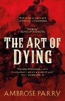 The Art of Dying - Ambrose Parry - cover