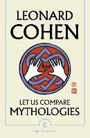 Let Us Compare Mythologies - Leonard Cohen - cover