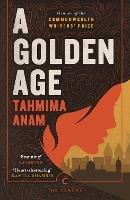 A Golden Age - Tahmima Anam - cover