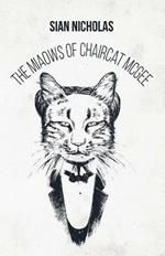 The Miaows of Chaircat McGee