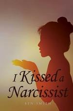 I Kissed a Narcissist