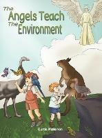 The Angels Teach: The Environment