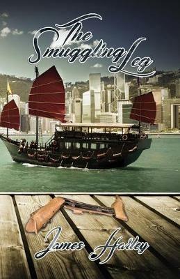 The Smuggling Leg - James Harley - cover