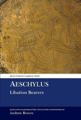 Aeschylus: Libation Bearers - Aeschylus - cover