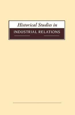 Historical Studies in Industrial Relations, Volume 39 2018 - cover
