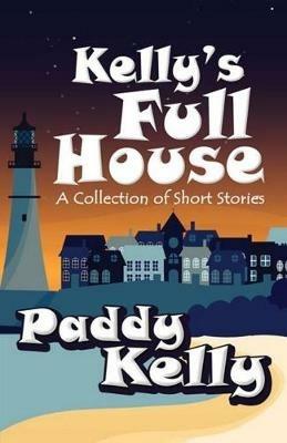 Kelly's Full House - Paddy Kelly - cover