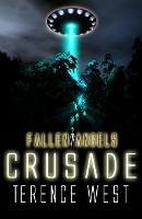 Crusade Fallen Angels Book 3 - Terence West - cover