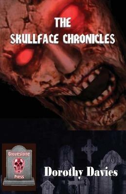 The Skullface Chronicles - Dorothy Davies - cover