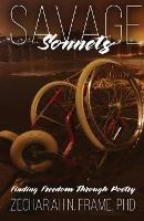 Savage Sonnets - Zechariah N Frame - cover
