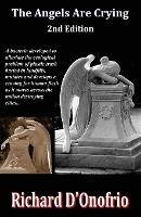 The Angels Are Crying (2nd Edition) - Richard D'Onofrio - cover