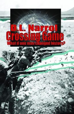 Crossing Game - D L Narrol - cover