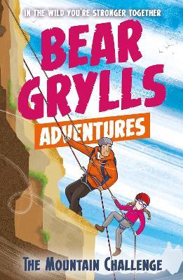 A Bear Grylls Adventure 10: The Mountain Challenge - Bear Grylls - cover