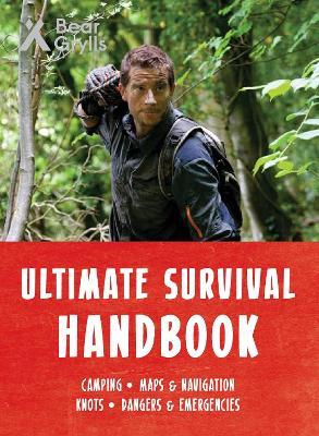 Bear Grylls Ultimate Survival Handbook - Bear Grylls - cover