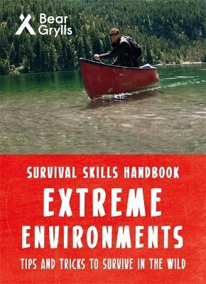 Bear Grylls Survival Skills Extreme Environments - Bear Grylls - cover