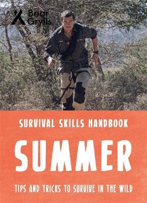 Bear Grylls Survival Skills: Summer - Bear Grylls - cover