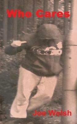 Who Cares - Joe Welsh - cover