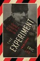 The Experiment: Georgia's Forgotten Revolution 1918-1921 - Eric Lee - cover