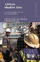 Africa's Shadow Rise: China and the Mirage of African Economic Development - Pádraig Carmody,Peter Kragelund,Ricardo Reboredo - cover