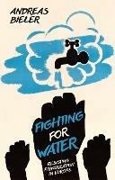 Fighting for Water: Resisting Privatization in Europe