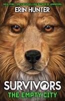 Survivors Book 1: The Empty City - Erin Hunter - cover