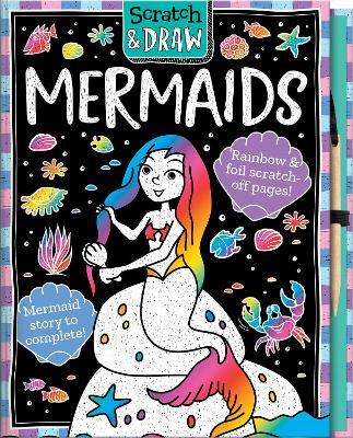 Scratch and Draw Mermaids - Scratch Art Activity Book - Connie Isaacs - cover