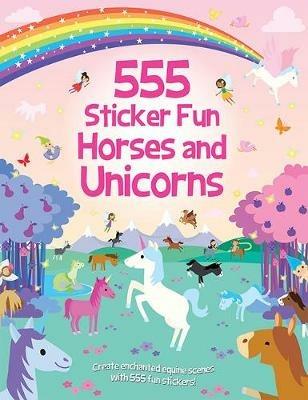 555 Sticker Fun - Horses and Unicorns Activity Book - Oakley Graham - cover