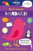 Lonely Planet Kids First Words - Mandarin: 100 Mandarin words to learn - Lonely Planet Kids - cover