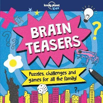 Lonely Planet Kids Brain Teasers - Lonely Planet Kids,Sally Morgan,Sally Morgan - cover