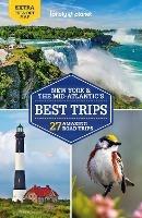 Lonely Planet New York & the Mid-Atlantic's Best Trips - Lonely Planet,Simon Richmond,Amy C Balfour - cover