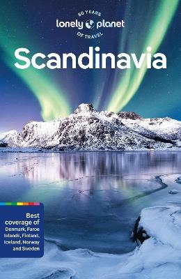Lonely Planet Scandinavia - Lonely Planet,Anthony Ham,Egill Bjarnason - cover