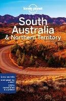 Lonely Planet South Australia & Northern Territory - Lonely Planet,Anthony Ham,Charles Rawlings-Way - cover