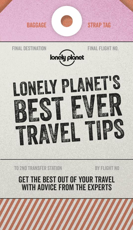 Lonely Planet's Best Ever Travel Tips - Lonely Planet - cover