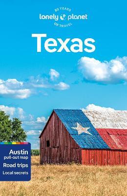 Lonely Planet Texas - Lonely Planet,Justine Harrington,Stephen Lioy - cover