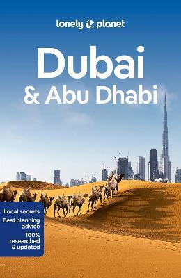Lonely Planet Dubai & Abu Dhabi - Lonely Planet,Andrea Schulte-Peevers,Kevin Raub - cover