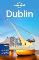 Lonely Planet Dublin - Lonely Planet,Fionn Davenport - cover