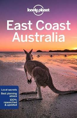 Lonely Planet East Coast Australia - Lonely Planet,Anthony Ham,Cristian Bonetto - cover