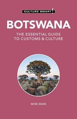 Botswana - Culture Smart!: The Essential Guide to Customs & Culture - Michael Main - cover