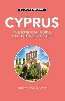Cyprus - Culture Smart!: The Essential Guide to Customs & Culture - Constantine Buhayer - cover