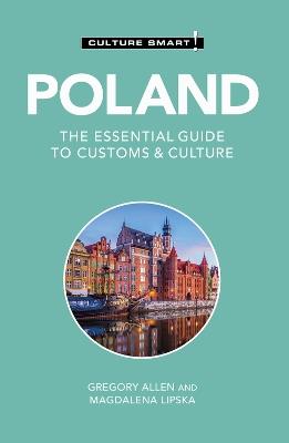 Poland - Culture Smart!: The Essential Guide to Customs & Culture - Gregory Allen,Magdalena Lipska - cover