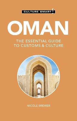 Oman - Culture Smart!: The Essential Guide to Customs & Culture - Nicole Brewer - cover