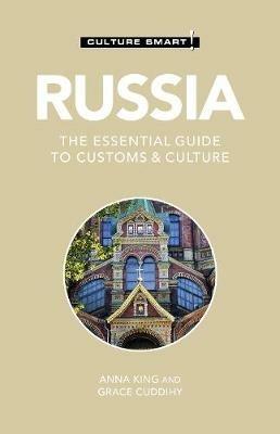 Russia - Culture Smart!: The Essential Guide to Customs & Culture - Grace Cuddihy,Anna King - cover