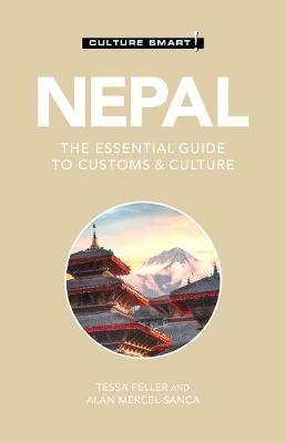 Nepal - Culture Smart!: The Essential Guide to Customs & Culture - Tessa Feller,Alan Mercel-Sanca - cover