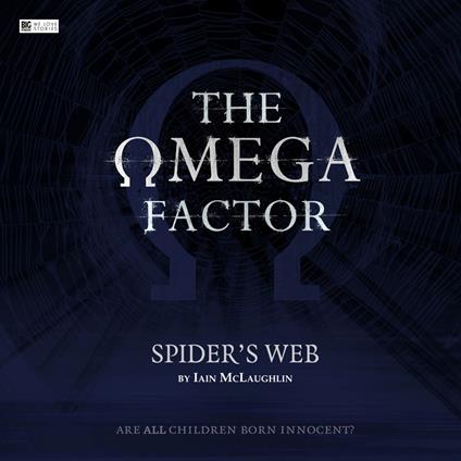 The Omega Factor: Spider's Web