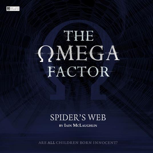 The Omega Factor: Spider's Web