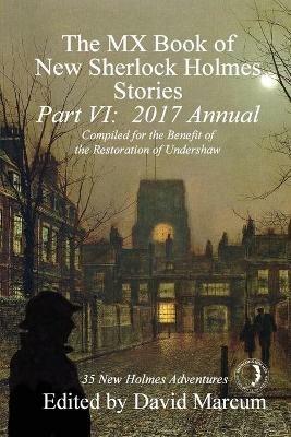 The MX Book of New Sherlock Holmes Stories, Part VI: 2017 Annual - cover