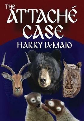 The Attache Case (Octavius Bear Book 6) - Harry Demaio - cover