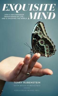Exquisite Mind - How Three Principles Transformed My Life, and How They Can Transform Yours - Terry Rubenstein - cover