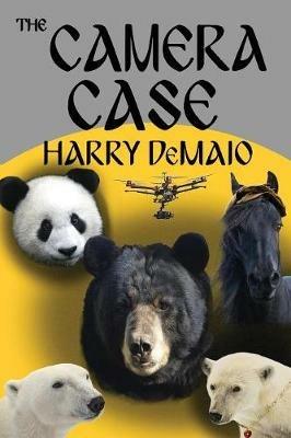 The Camera Case (Octavius Bear Book 10) - Harry Demaio - cover